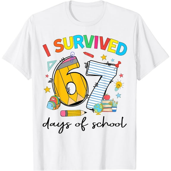 I Survived 67 Days of School Funny Teacher Student Gift T-Shirt Shirts