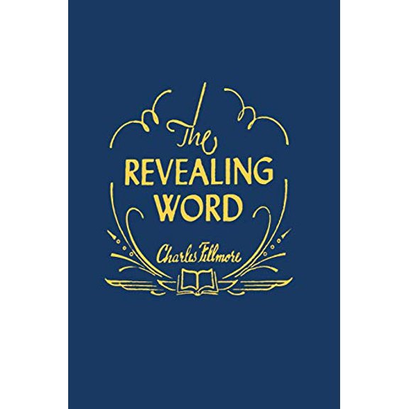 Pre-Owned The Revealing Word: A Dictionary of Metaphysical Terms (Paperback) 1614276544 9781614276548