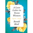 thumbnail image 1 of Pre-Owned A Love Letter to Texas Women (Hardcover) 1477309497 9781477309490, 1 of 2