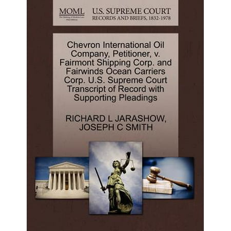 Chevron International Oil Company, Petitioner, V. Fairmont Shipping Corp. and Fairwinds Ocean Carriers Corp. U.S. Supreme Court Transcript of Record with Supporting (Best Carrier For International Shipping)