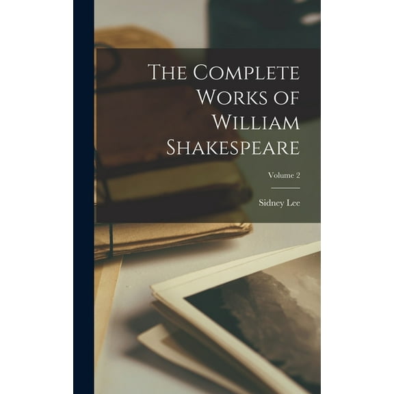 The Complete Works of William Shakespeare; Volume 2 (Hardcover)