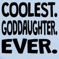 thumbnail image 2 of CafePress - Coolest. Goddaughter. Ever. Body Suit - Baby Light Bodysuit, Size Newborn - 24 Months, 2 of 4