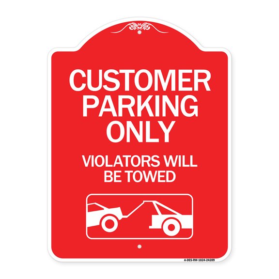 SignMission A-DES-RW-1824-24209 18 x 24 in. Designer Series Sign - Customer Parking Only Violators Will Be Towed with Symbol, Red & White