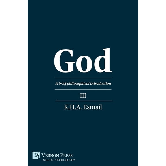 Philosophy: God: A brief philosophical introduction III (Paperback)