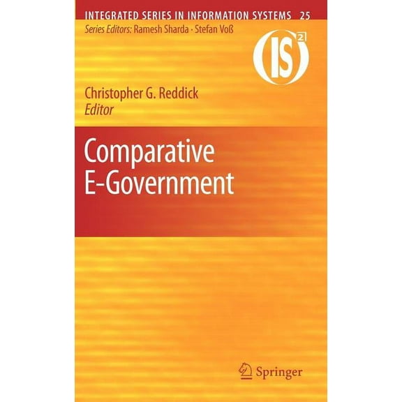 Integrated Information Systems Comparative E-Government, Book 25, (Hardcover)
