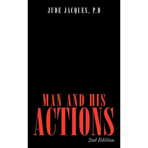 Man and His Actions: 2nd Edition, (Paperback)
