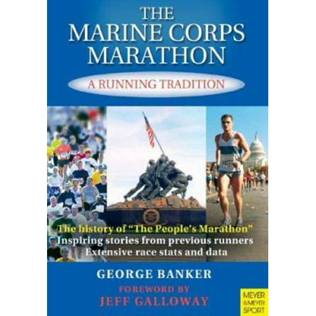 The Marine Corps Marathon: A Running Tradition, Used [Paperback]