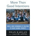 thumbnail image 1 of Pre-Owned More Than Good Intentions: How a New Economics Is Helping to Solve Global Poverty (Hardcover) 052595189X 9780525951896, 1 of 1