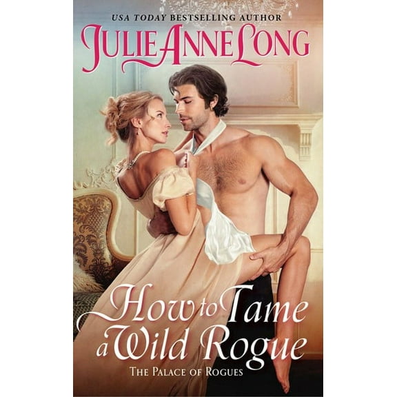 How to Tame a Wild Rogue: The Palace of Rogues (Paperback)