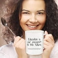 thumbnail image 4 of Funny College Dorm Mug - EDUCATION OUR PASSPORT - Gift for Student Care Package, End of School Year, Finals, Mid-Terms for Coffee or Tea, 4 of 9