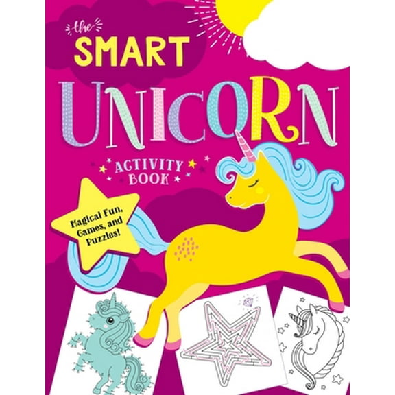 Pre-Owned The Smart Unicorn Activity Book: Magical Fun, Games, and Puzzles! (Paperback) 1250274915 9781250274915