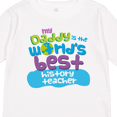 thumbnail image 4 of Inktastic World’s Best History Teacher Daddy Boys or Girls Long Sleeve Toddler T-Shirt, 4 of 5