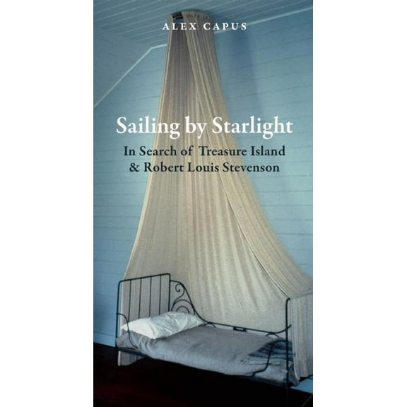 Sailing by Starlight : In Search of Treasure Island (Paperback)