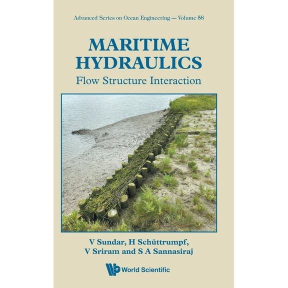 Maritime Hydraulics: Flow Structure Interaction, (Hardcover)