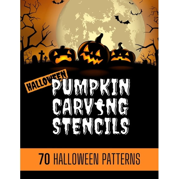 Pumpkin Carving Stencils: 70 simple Halloween Pumpkin Carving Stencils, Patterns, Designs, Faces & Ideas for adults and kids Be the coolest house on the block this Halloween by carving jack-o-lanterns