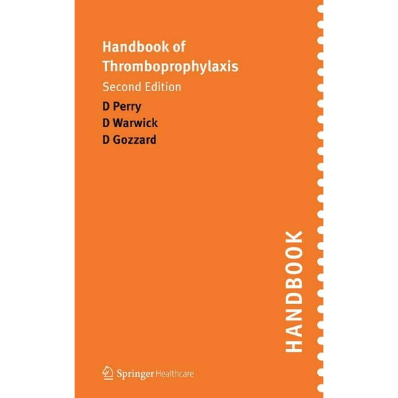 Handbook of Thromboprophylaxis: Second Edition, (Paperback)