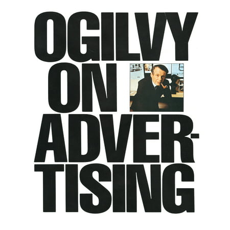 Ogilvy on Advertising (The Best Way To Advertise)