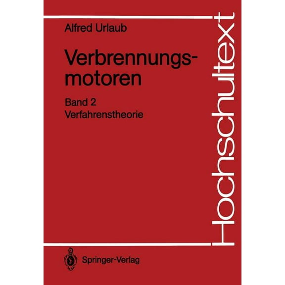 Hochschultext Verbrennungsmotoren: Verfahrenstheorie, (Paperback)