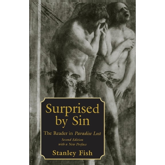 Pre-Owned Surprised by Sin: The Reader in Paradise Lost, Second Edition with a New Preface (Paperback) 067485747X 9780674857476