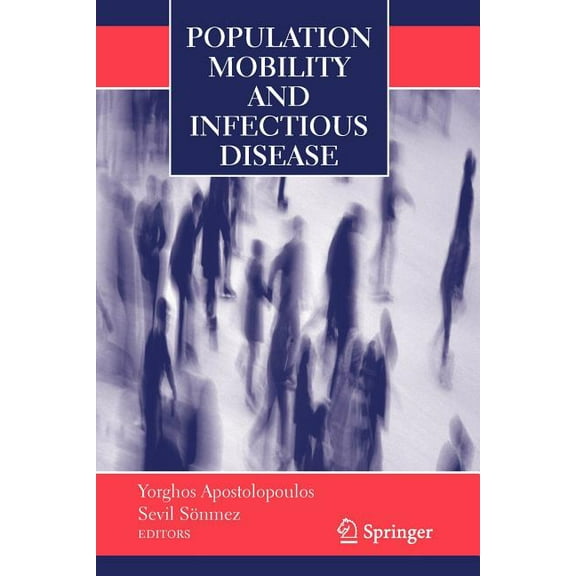 Population Mobility and Infectious Disease, (Paperback)