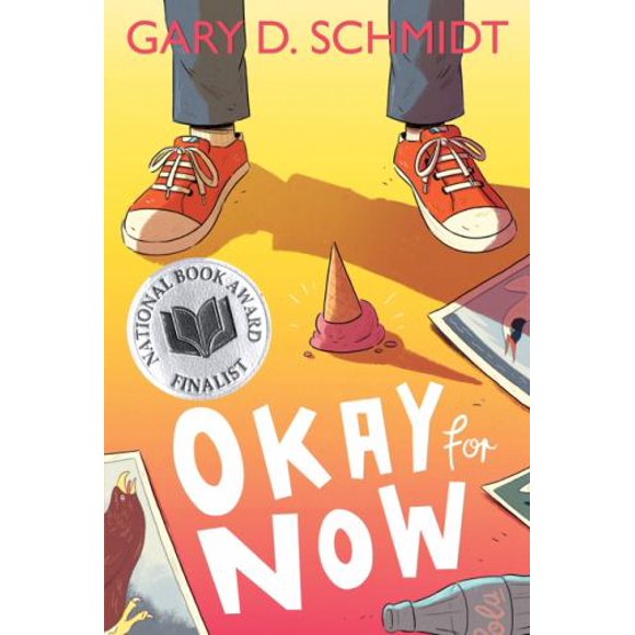Pre-Owned Okay for Now: A National Book Award Winner (Paperback) 0544022807 9780544022805