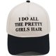 thumbnail image 1 of Gorra de béisbol lisa de algodón con bordado «I Do All the Pretty Girls Hair», 1 of 1