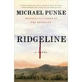 thumbnail image 1 of Ridgeline: A Novel HARDCOVER 2021 by Michael Punke, 1 of 1