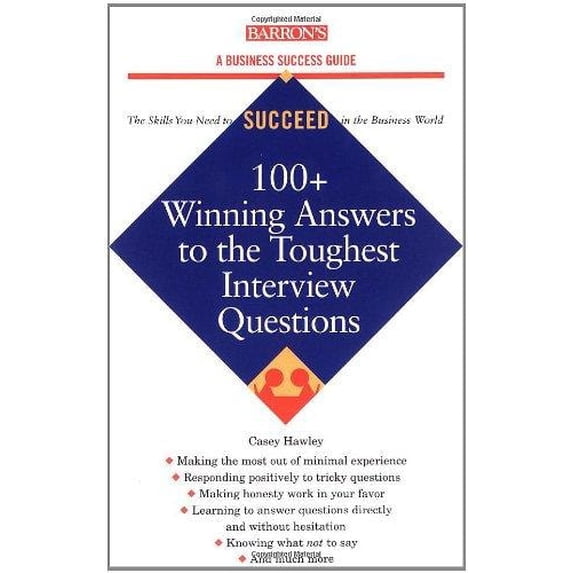 Pre-Owned 100+ Winning Answers to the Toughest Interview Questions (Barron's Business Success Series)