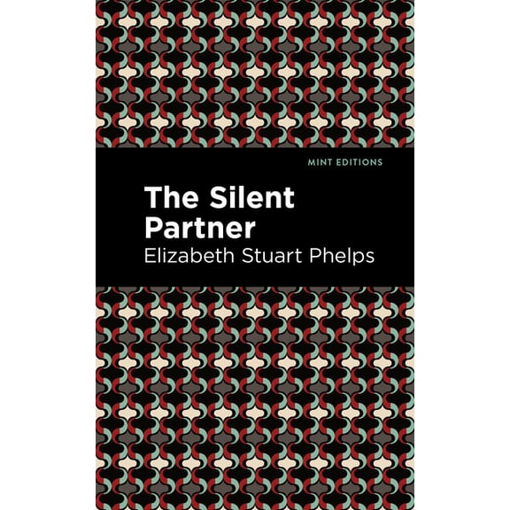 Mint Editions (Political and Social Narr The Silent Partner, (Paperback)