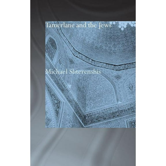 Tamerlane and the Jews, (Paperback)
