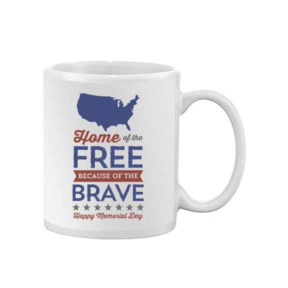Home Of The Free Memorial Day. Mug  -Image by Shutterstock,
