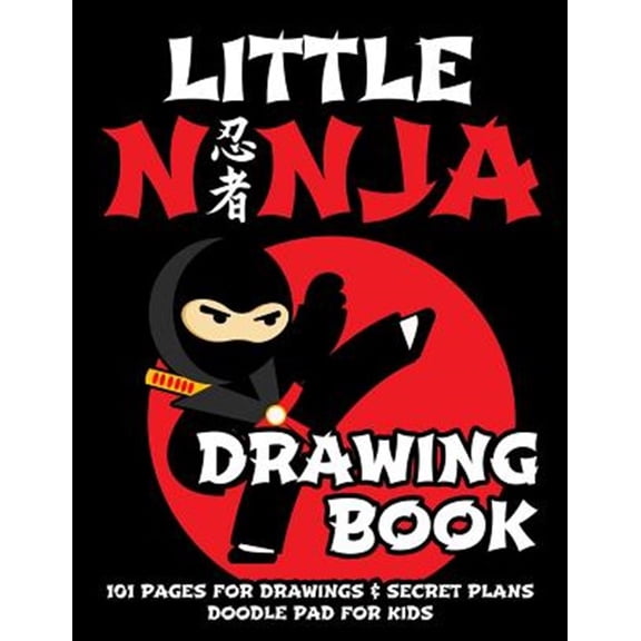 Pre-Owned Little Ninja Drawing Book - Doodle Pad for Kids: 101 Pages for Drawing & Secret Plans
