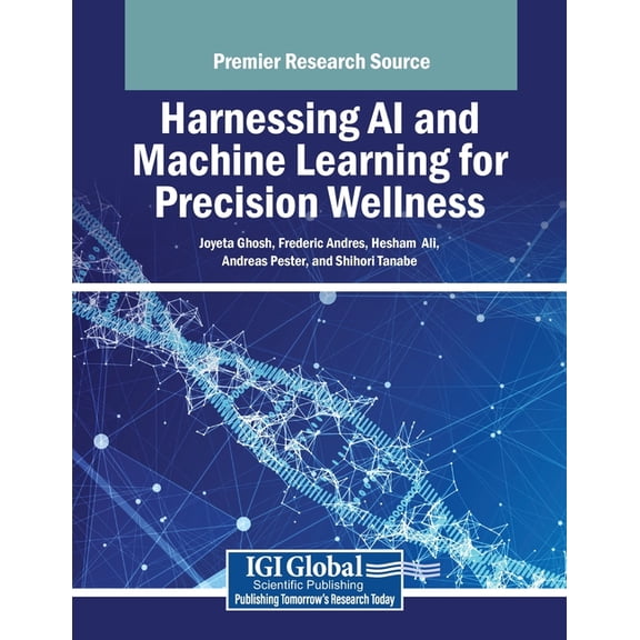 Harnessing AI and Machine Learning for Precision Wellness, (Paperback)