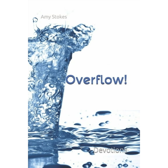 Overflow!: Family Devotions