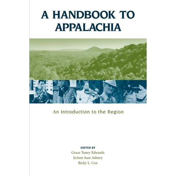 A Handbook to Appalachia: An Introduction to the Region, (Paperback)