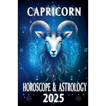 Monthly Predictions for All 12 Zodiac Si Capricorn Horoscope & Astrology 2025, Book 10, (Paperback)