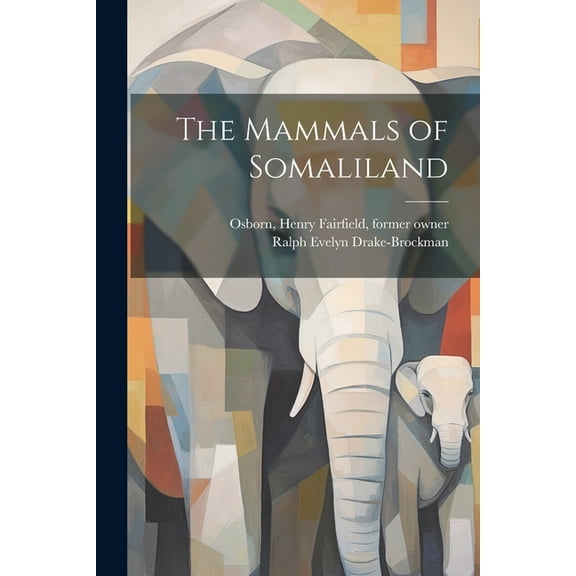 The Mammals of Somaliland (Paperback)