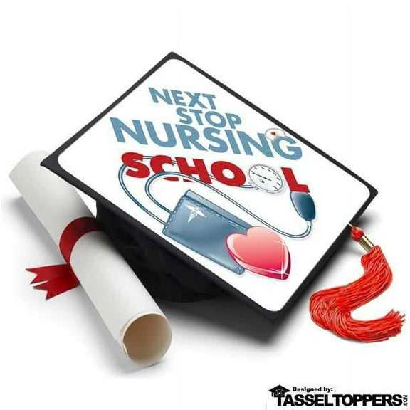 Next Stop Nursing School Grad Cap Tassel Topper