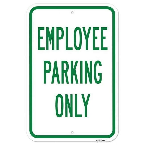 SignMission  12 x 18 in. Aluminum Sign - Employee Parking Only
