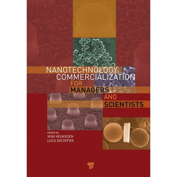 Nanotechnology Commercialization for Managers and Scientists, (Hardcover)