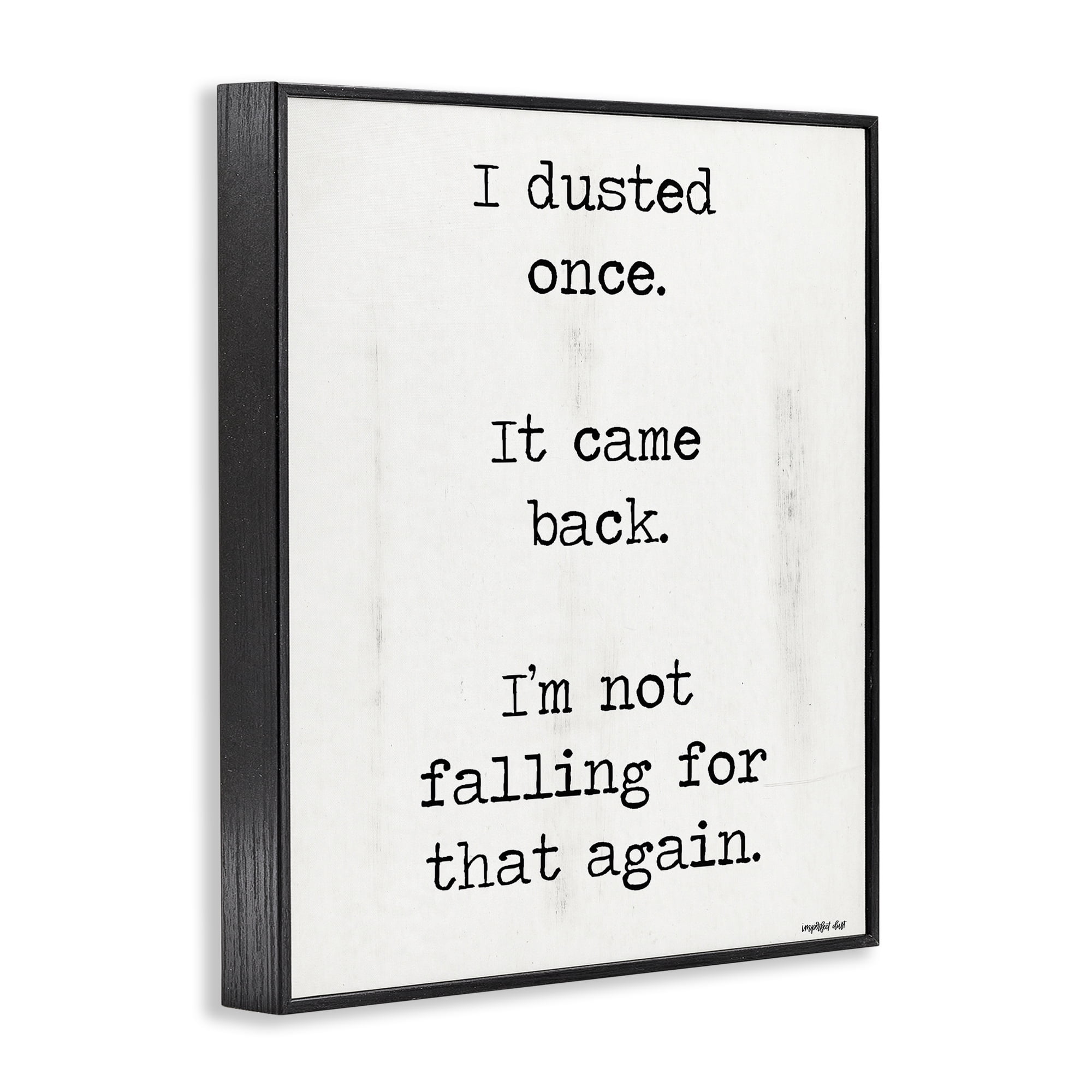 Stupell Industries Dusted Once It Came Back Black Framed Giclee Art, design by Imperfect Dust