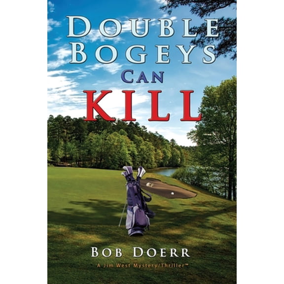 Pre-Owned Double Bogeys Can Kill (Paperback) 1648831664 9781648831669