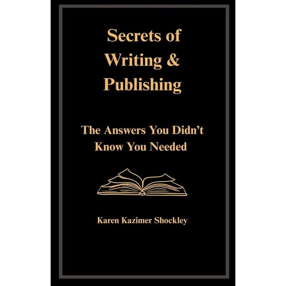 Write. Publish. Thrive. Secrets of Writing & Publishing, Book 1, (Paperback)
