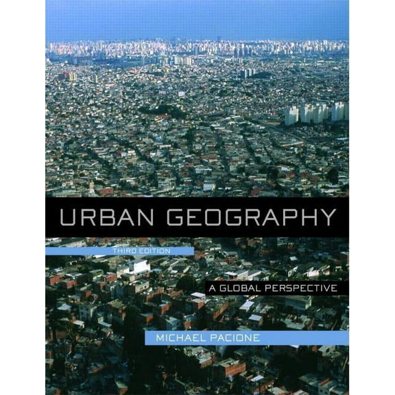 Urban Geography: A Global Perspective, (Paperback)