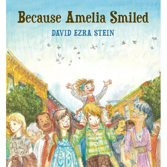 Because Amelia Smiled, (Hardcover)