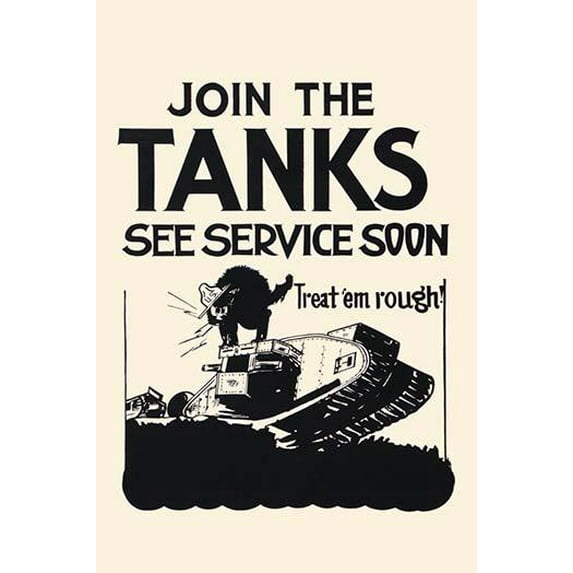 Join the tanks, see service soon Treat 'em rough!-Fine Art Canvas Print (20" x 30")