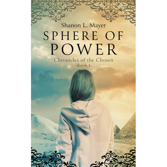 Chronicles of the Chosen Sphere of Power: Chronicles of the Chosen, book 1, Book 1, (Hardcover)