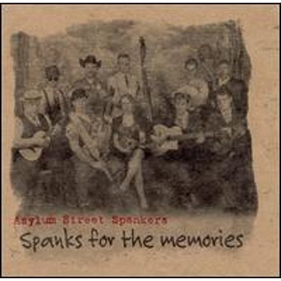 Pre-Owned Spanks for the Memories (CD 0715971106025) by Asylum Street Spankers