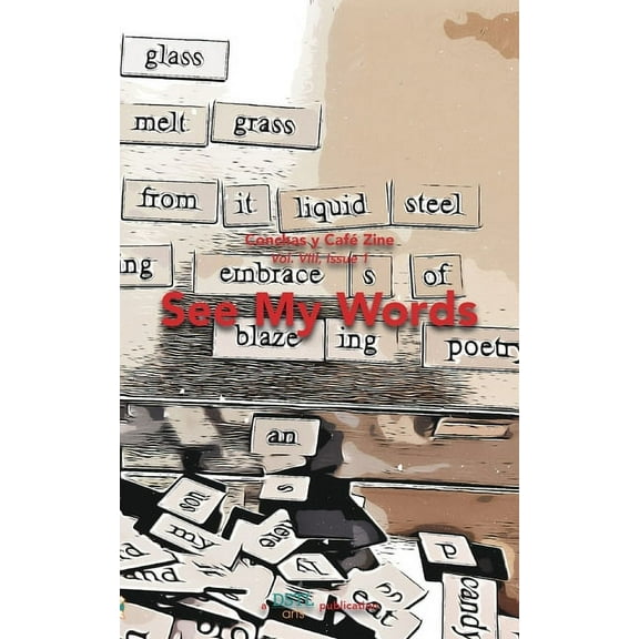 See My Words: Conchas y Café Zine; Vol. 8, Issue 1, (Paperback)