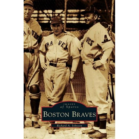 Boston Braves (Hardcover)